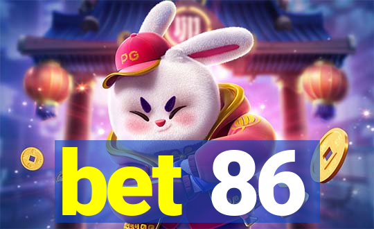 bet 86